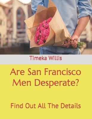 Book cover for Are San Francisco Men Desperate?