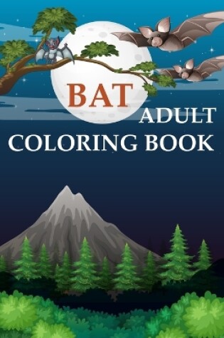 Cover of Bat Adult Coloring Book