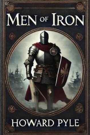 Cover of Men Of Iron(Illustrated)