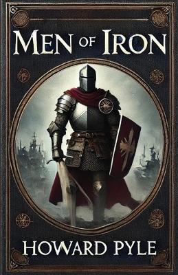 Book cover for Men Of Iron(Illustrated)