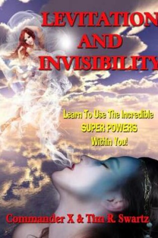 Cover of Levitation And Invisibility