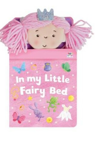 Cover of In My Little Fairy Bed
