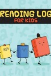 Book cover for Reading Log For Kids