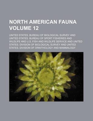 Book cover for North American Fauna Volume 12