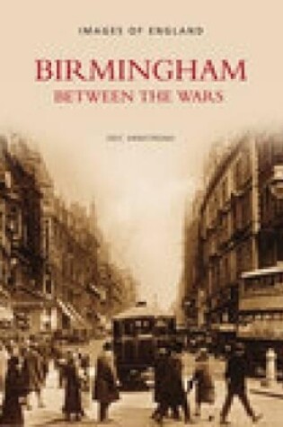 Cover of Birmingham Between the Wars