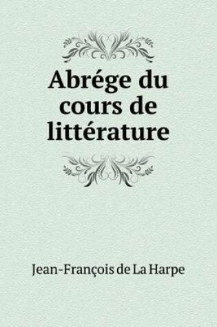 Cover of Abrége du cours de littérature