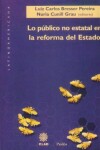 Book cover for Lo Publico No Estatal en la Reforma del Estado