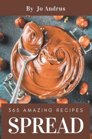 Cover of 365 Amazing Spread Recipes