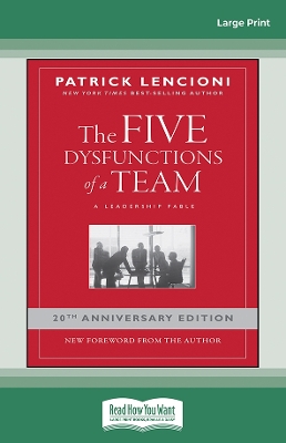 Book cover for The Five Dysfunctions of a Team: A Leadership Fable, 20th Anniversary Edition