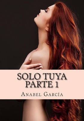 Book cover for Solo Tuya Parte 1