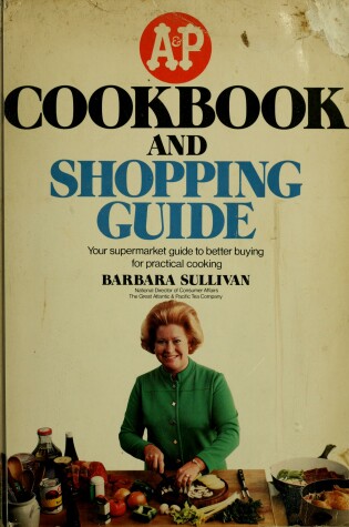 Cover of A & P Cookbook and Shopping Guide