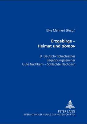 Cover of Erzgebirge - Heimat Und "Domov"