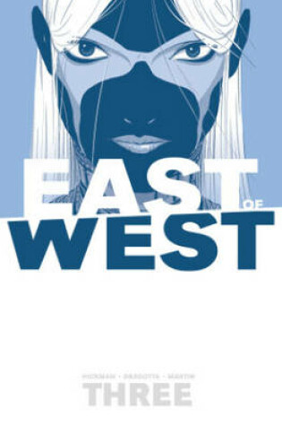 Cover of East of West Volume 3: There Is No Us