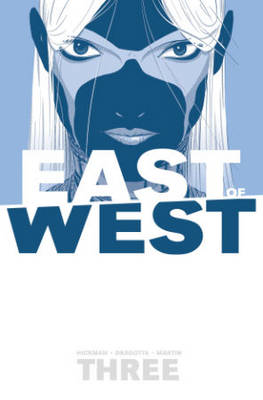 Book cover for East of West Volume 3: There Is No Us