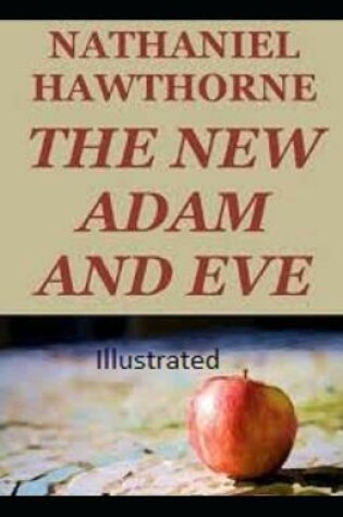 Cover of The New Adam and Eve Illustrated