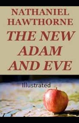 Book cover for The New Adam and Eve Illustrated
