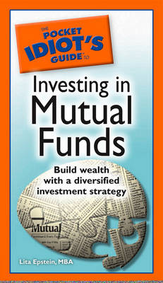 Book cover for The Pocket Idiot's Guide to Investing in Mutual Funds