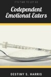 Book cover for Codependent Emotional Eaters