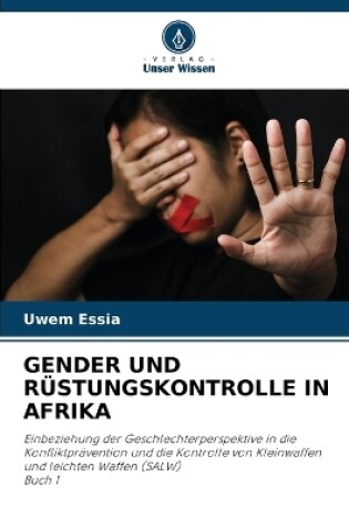 Cover of Gender Und R�stungskontrolle in Afrika