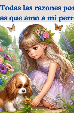 Cover of Todas las razones por las que amo a mi perro