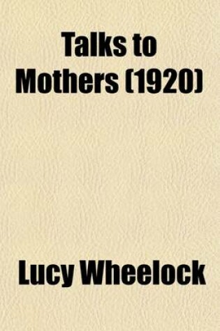 Cover of Talks to Mothers