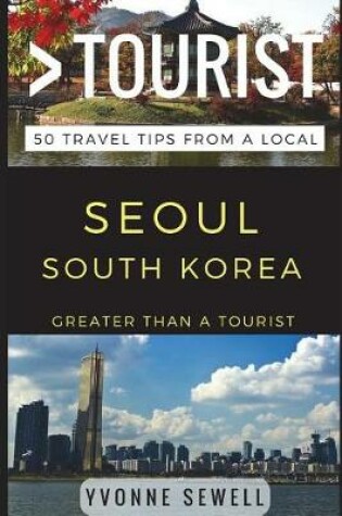 Cover of Greater Than a Tourist - Seoul South Korea