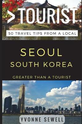 Cover of Greater Than a Tourist - Seoul South Korea