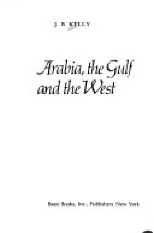 Cover of Arabia the Gulf & the West