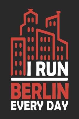 Book cover for I Run Berlin Every Day