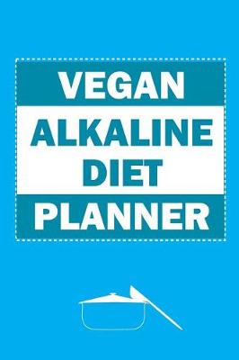 Book cover for Vegan Alkaline Diet Planner