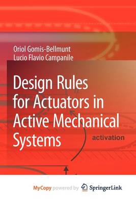 Cover of Design Rules for Actuators in Active Mechanical Systems