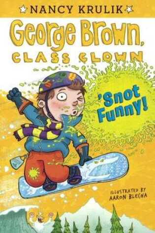 Cover of 'Snot Funny!