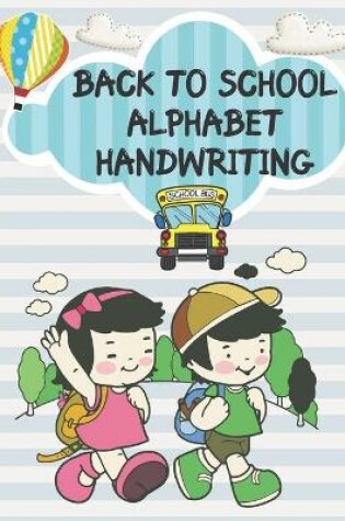 Cover of Back to School Alphabet Handwriting