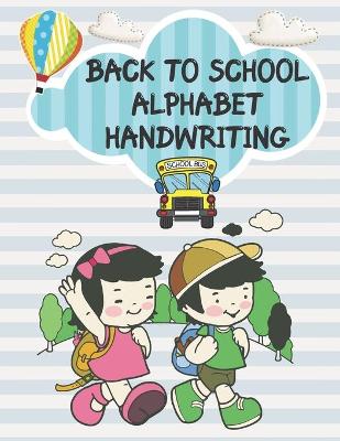 Book cover for Back to School Alphabet Handwriting