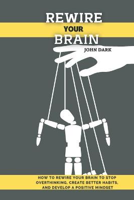 Book cover for Rewire Your Brain