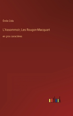 Book cover for L'Assommoir; Les Rougon-Macquart