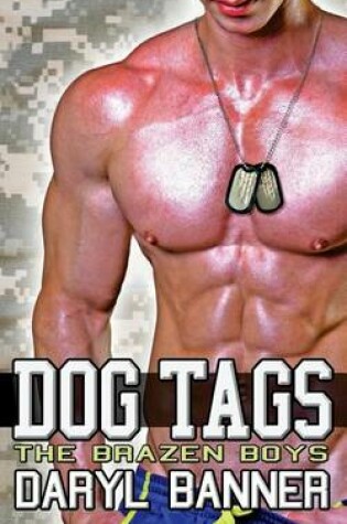 Cover of Dog Tags (The Brazen Boys)