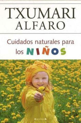 Cover of Cuidados Naturales Para Los Ninos