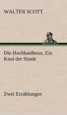 Book cover for Die Hochlandhexe, Ein Kind Der Sunde