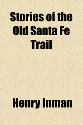 Book cover for Stories of the Old Santa Fe Trail