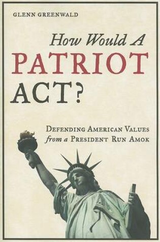 Cover of How Would a Patriot Act