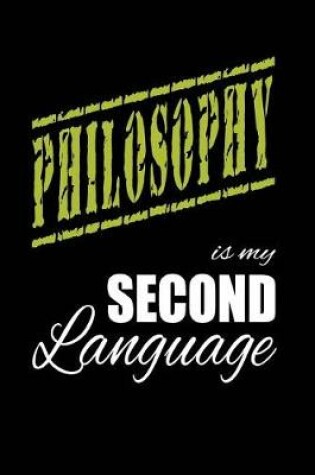 Cover of Philosophy Is My 2nd Language