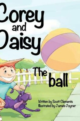 Cover of Corey and Daisy - The Ball