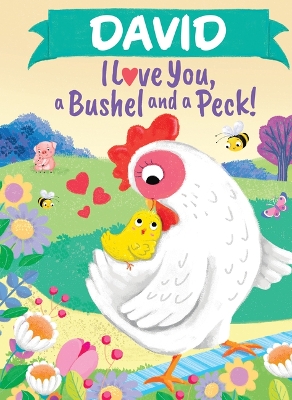 Book cover for David I Love You a Bushel and a Peck