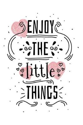 Book cover for Enjoy the Little Things