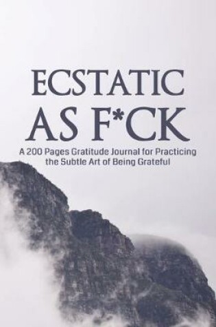 Cover of Ecstatic as F*ck