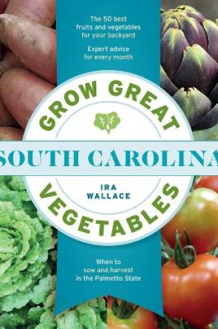 Cover of Grow Great Vegetables in South Carolina