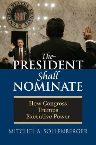 Cover of The President Shall Nominate