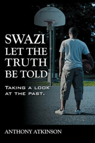 Cover of Swazi Let the Truth Be Told