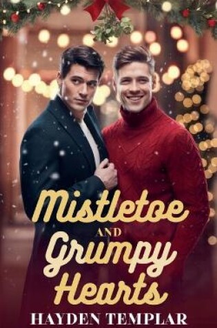 Cover of Mistletoe and Grumpy Hearts